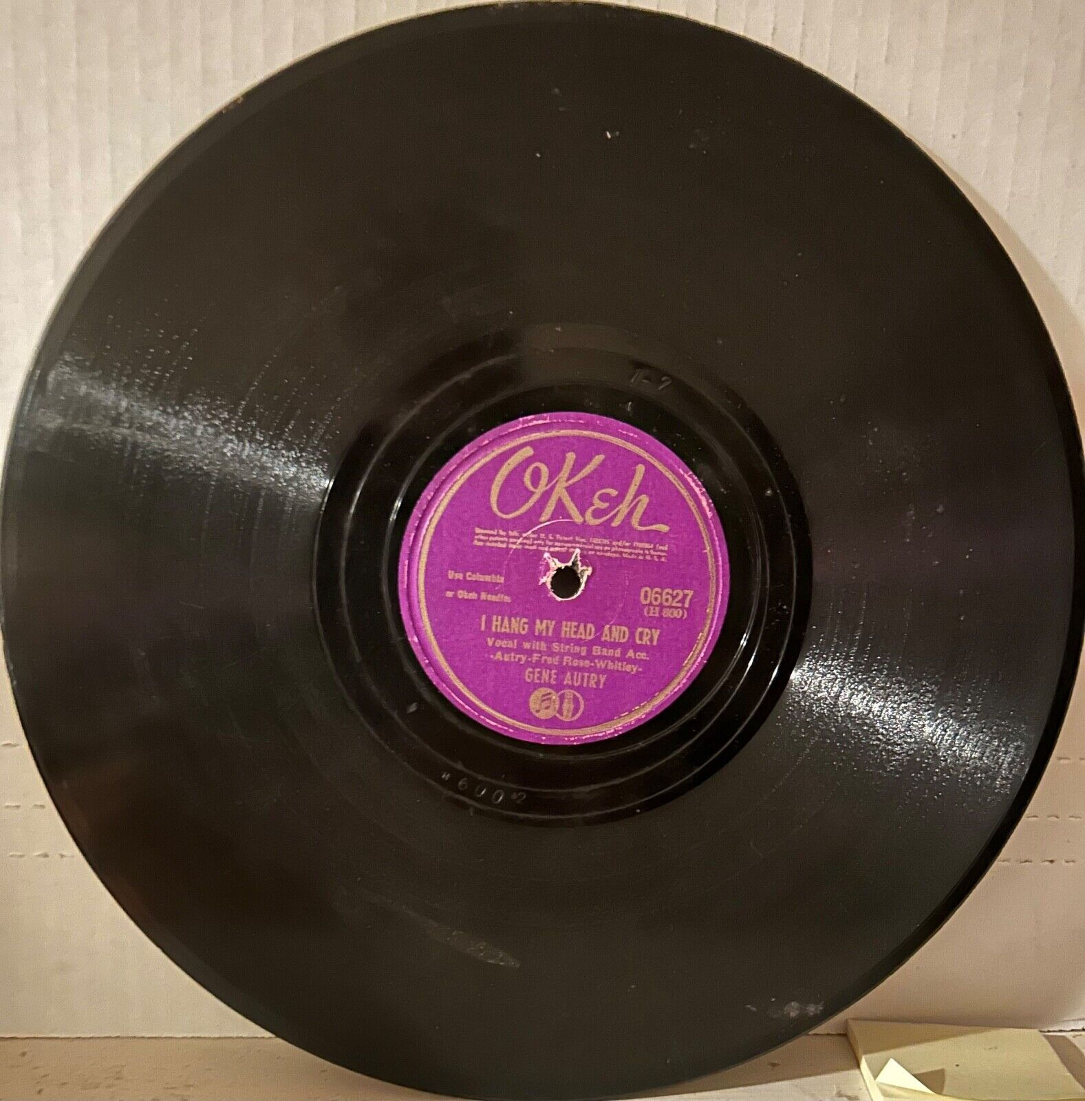 GENE AUTRY OKEH 06627 I Hang My Head And Cry/You'll Be Sorry