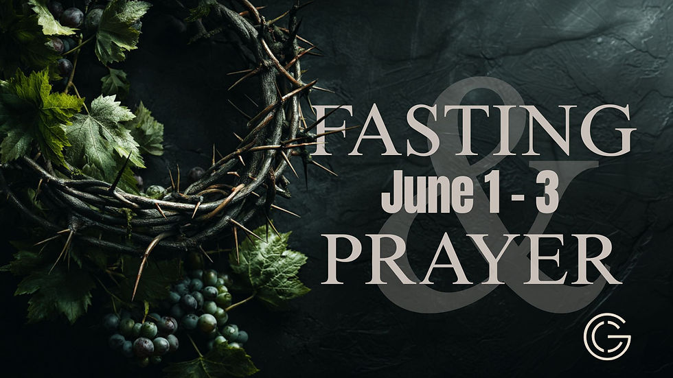 FASTING & PRAYER | JUNE 1-3