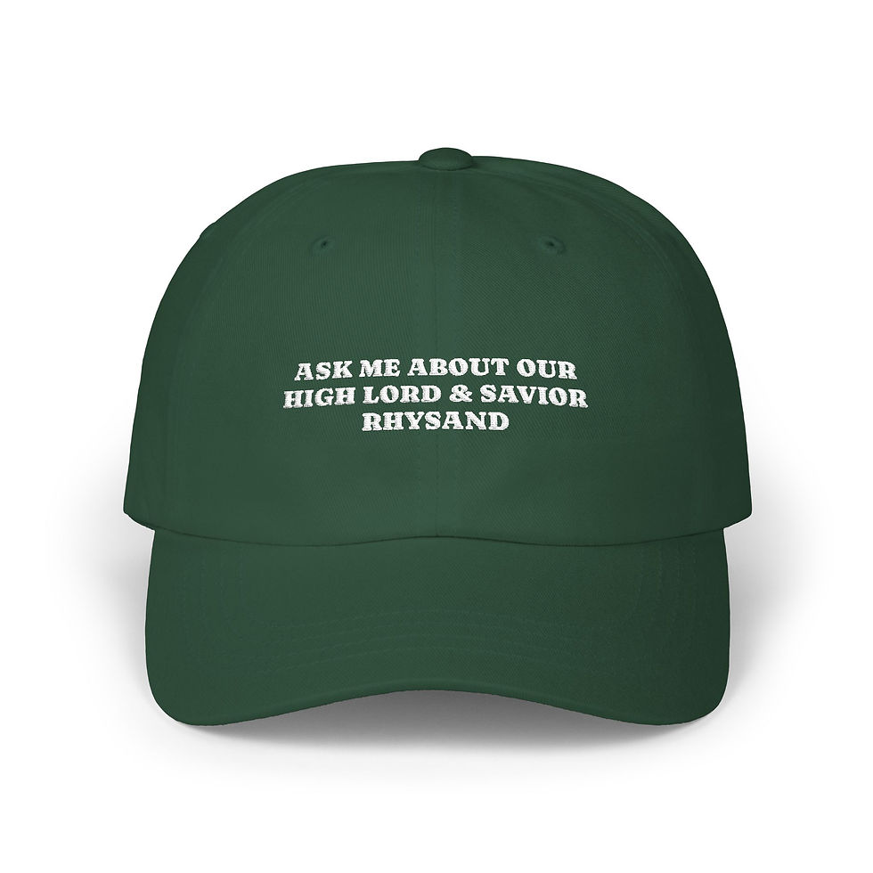 Thumbnail: "Ask Me About Our High Lord & Savior Rhysand" Embroidered Baseball Hat