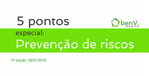 5 pontos - Especial: Prevenção de riscos