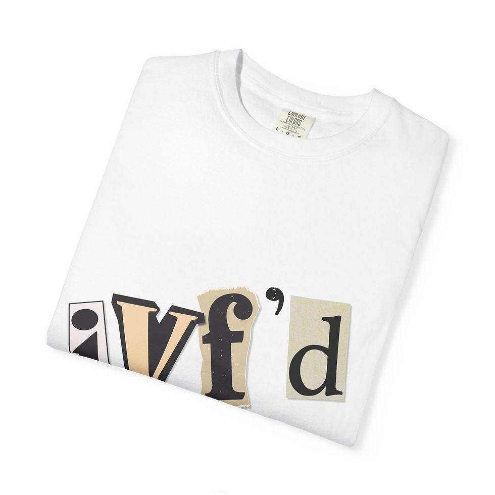 Thumbnail: IVF’d Ransom Letter Logo Tee –Comfort Colors, IVF Tee, Infertility Awareness