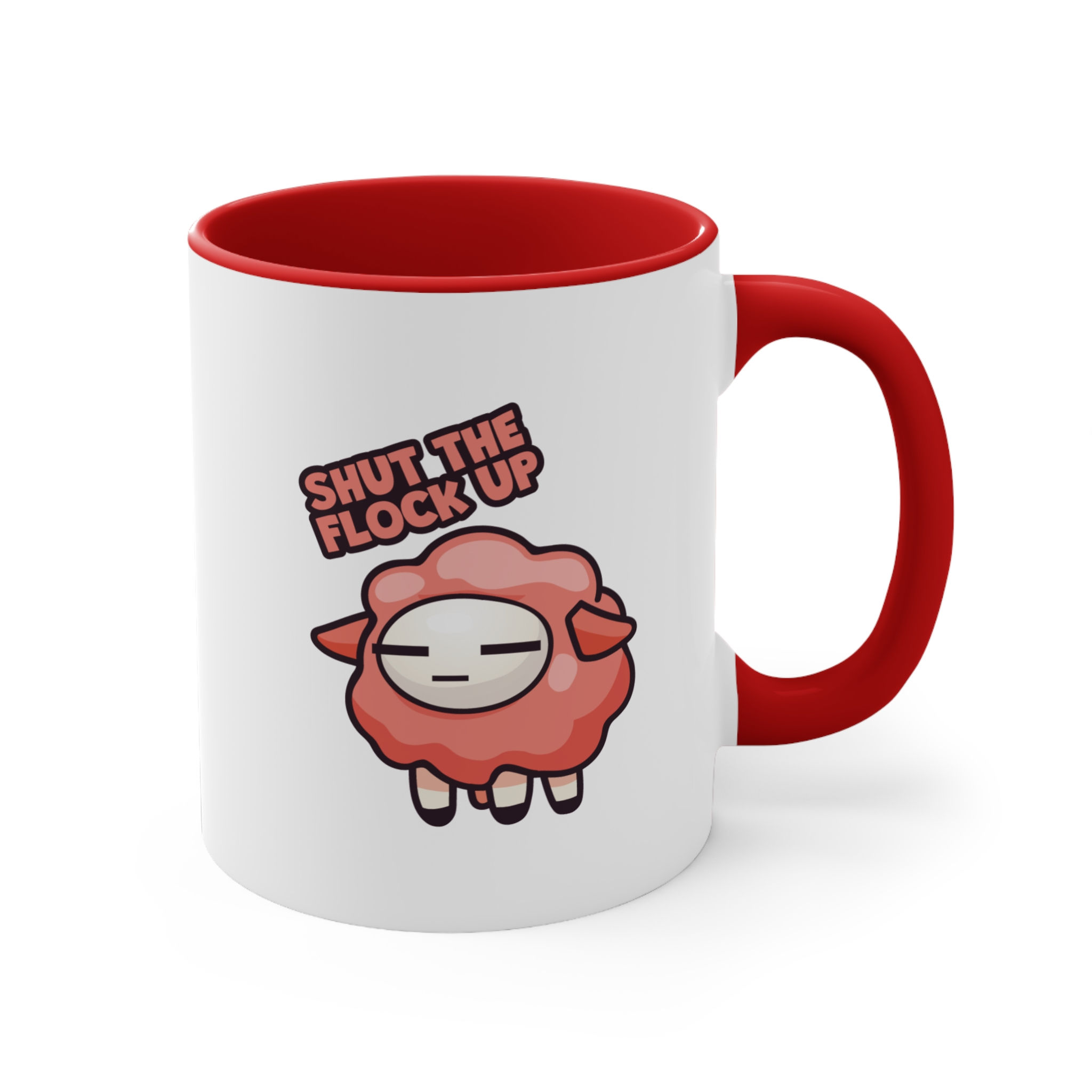 Ceramic Mug - Shut The Flock Up (Red)