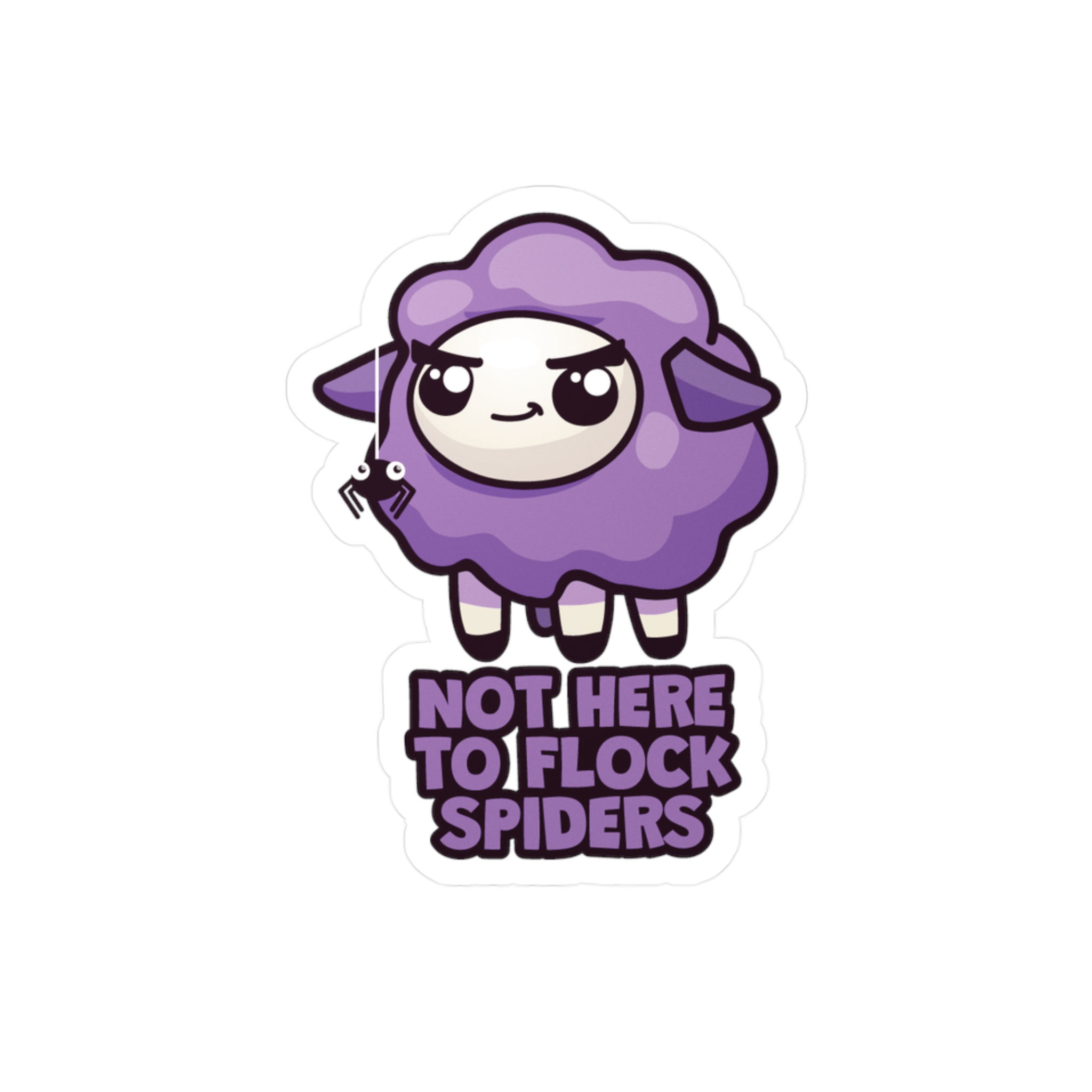Vinyl Sticker - Not Here to Flock Spiders (Purple)