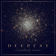 Catherine Wood Deepest Cover Art 2025 with Border_2x.png