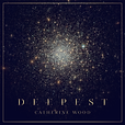 Catherine Wood Deepest Cover Art 2025 with Border_2x.png