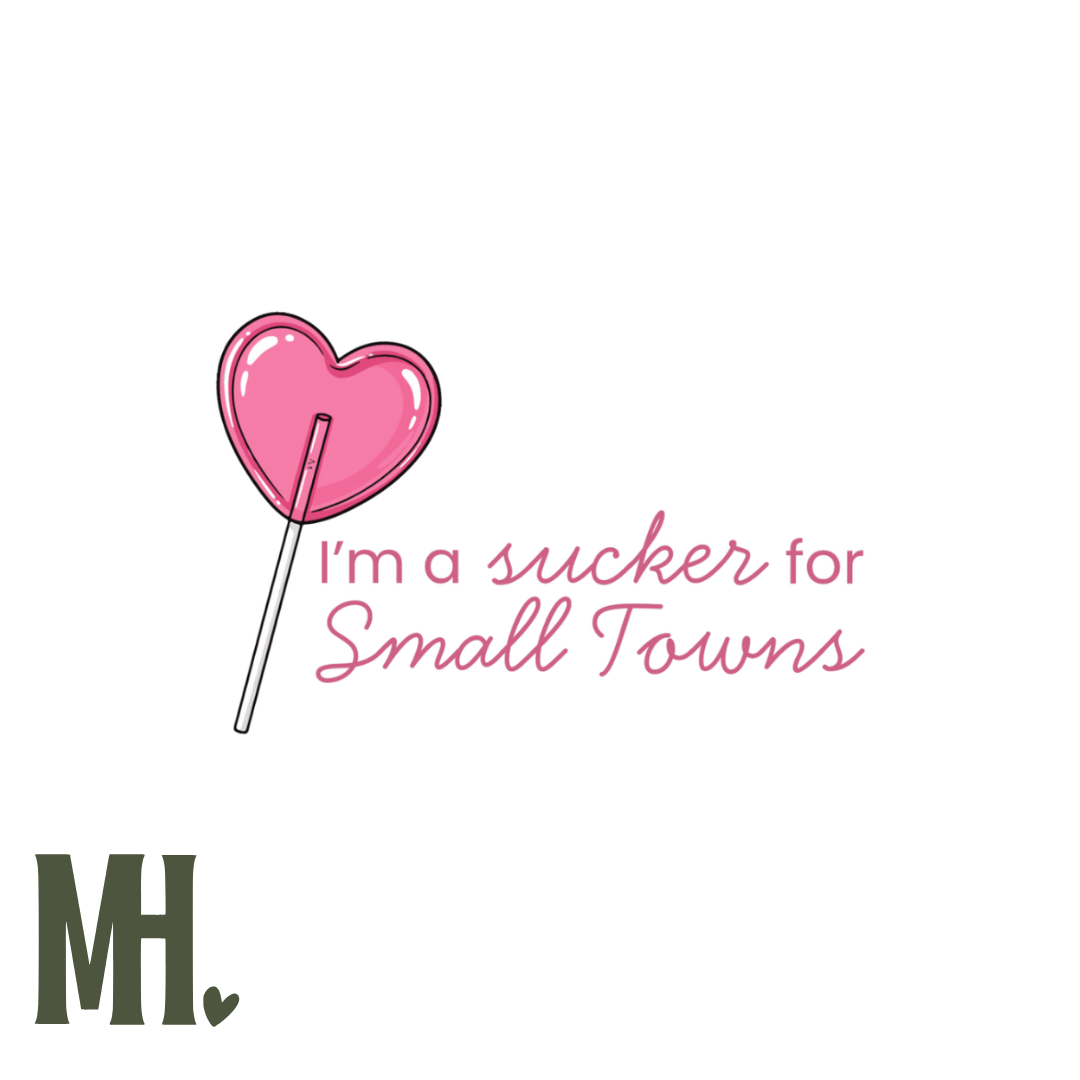 Sucker for Small Towns Sticker