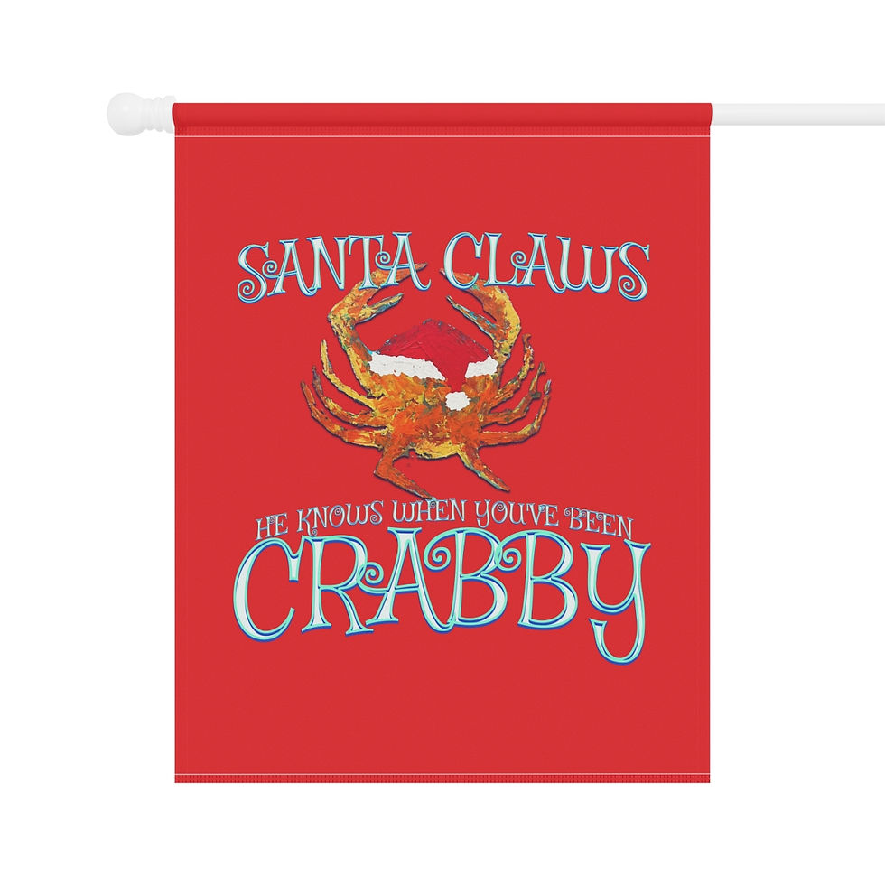 Thumbnail: He Knows When You've Been Crabby Garden & House Banner