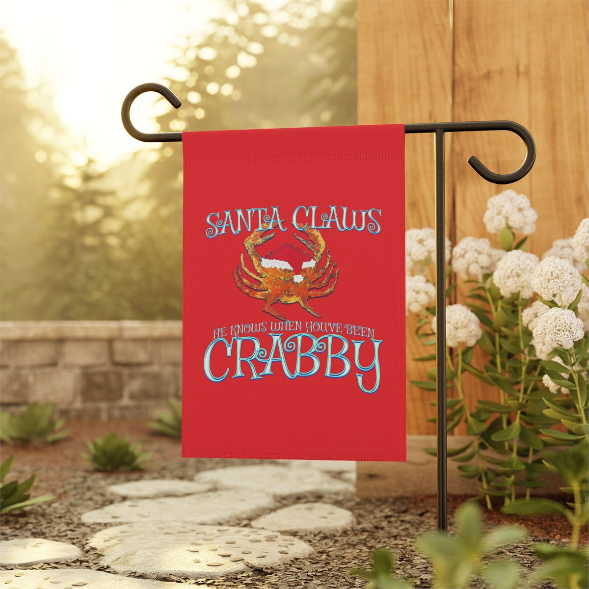 He Knows When You've Been Crabby Garden & House Banner
