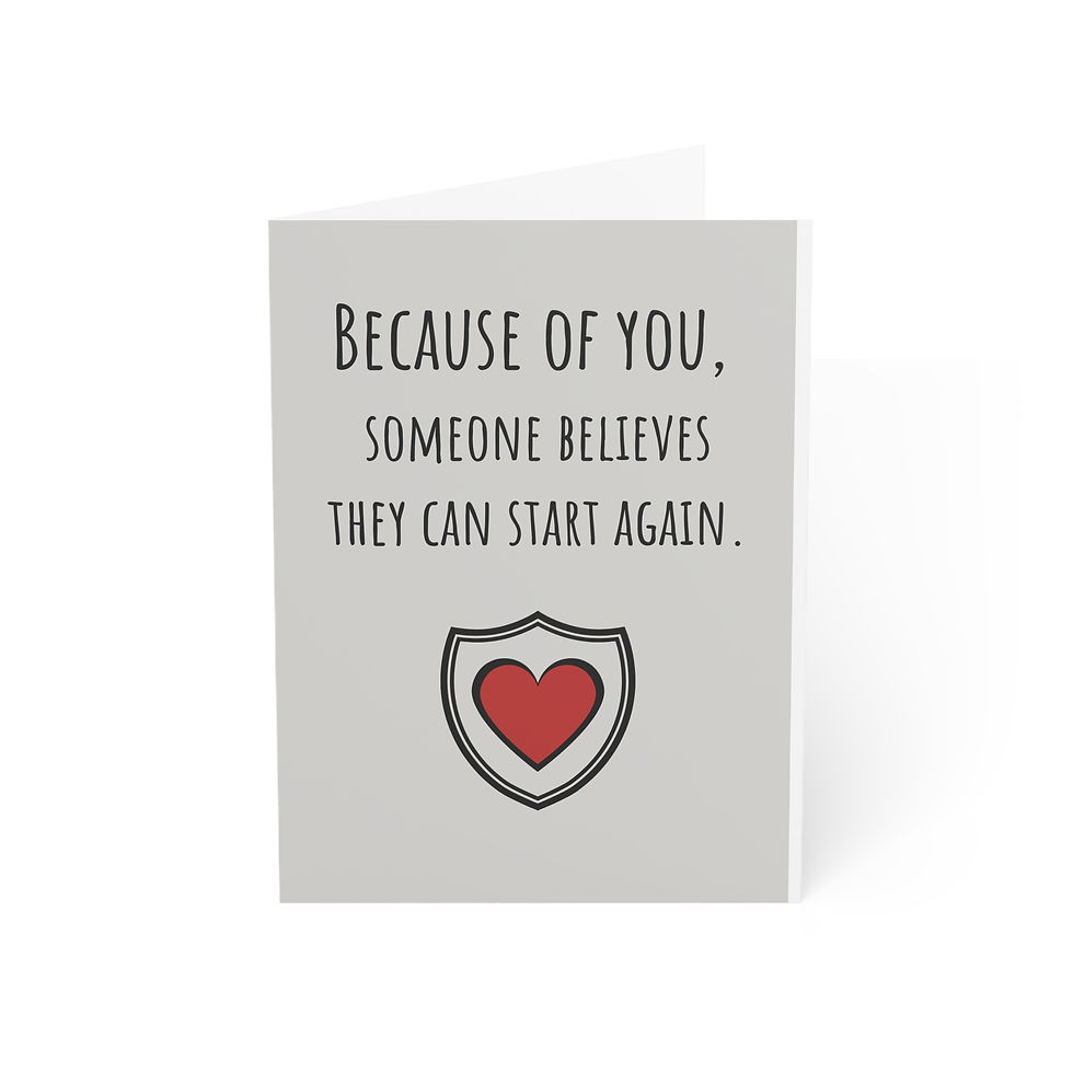Thumbnail: Because of You, Someone Believes They Can Start Again - Bulk Pack Greeting Cards