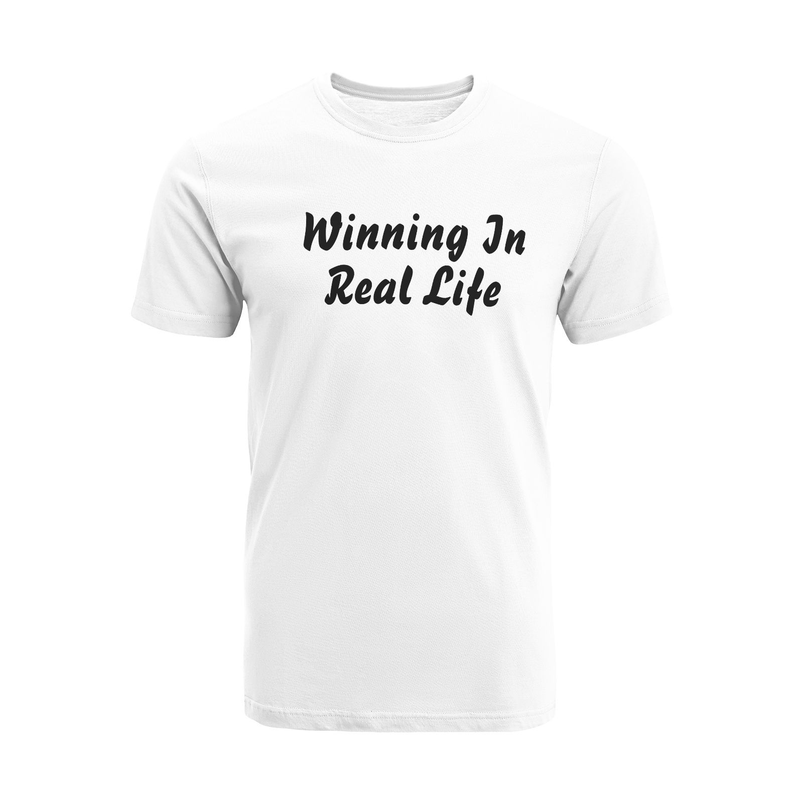 Winning in real life T-Shirt