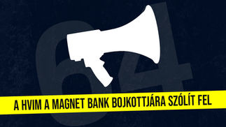 A HVIM a MagNet Bank bojkottjára szólít fel