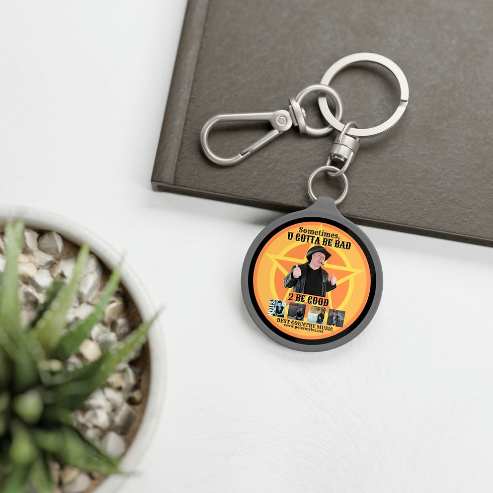 Thumbnail: Peter Myles' SOMETIMES...U GOTTA BE BAD, 2 BE GOOD Keyring Tag
