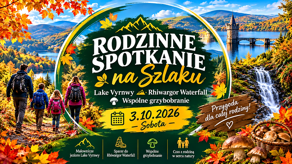 RODZINNE SPOTKANIE NA SZLAKU - Walijska Jesień