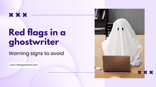 Ghostwriter Red Flags: 10 Warning Signs to Avoid a Bad Experience