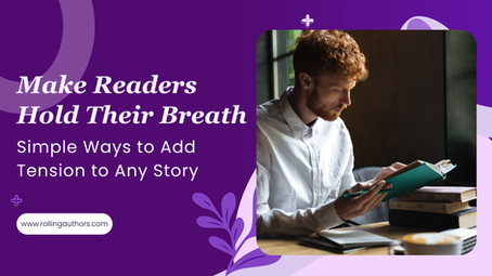 What is Tension in a Novel? A Masterclass in Keeping Readers Hooked