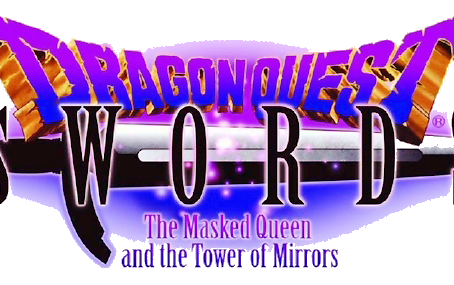 #Gamefemerides: Dragon Quest Swords: The Masked Queen and the Tower of Mirror