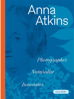 BOOK REVIEWS — Anna Atkins: Photographer, Naturalist, Innovator.