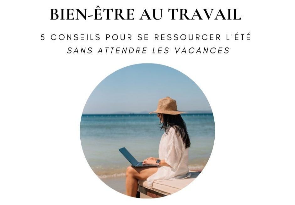 Bien-être au travail en été