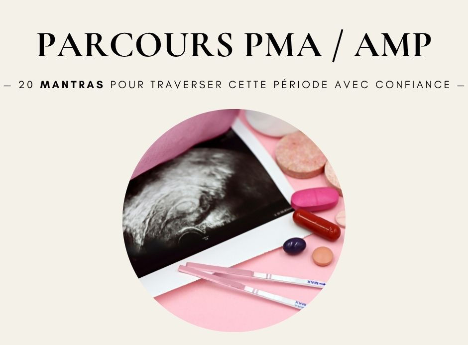 PMA / AMP : 20 mantras pour traverser cette période avec confiance