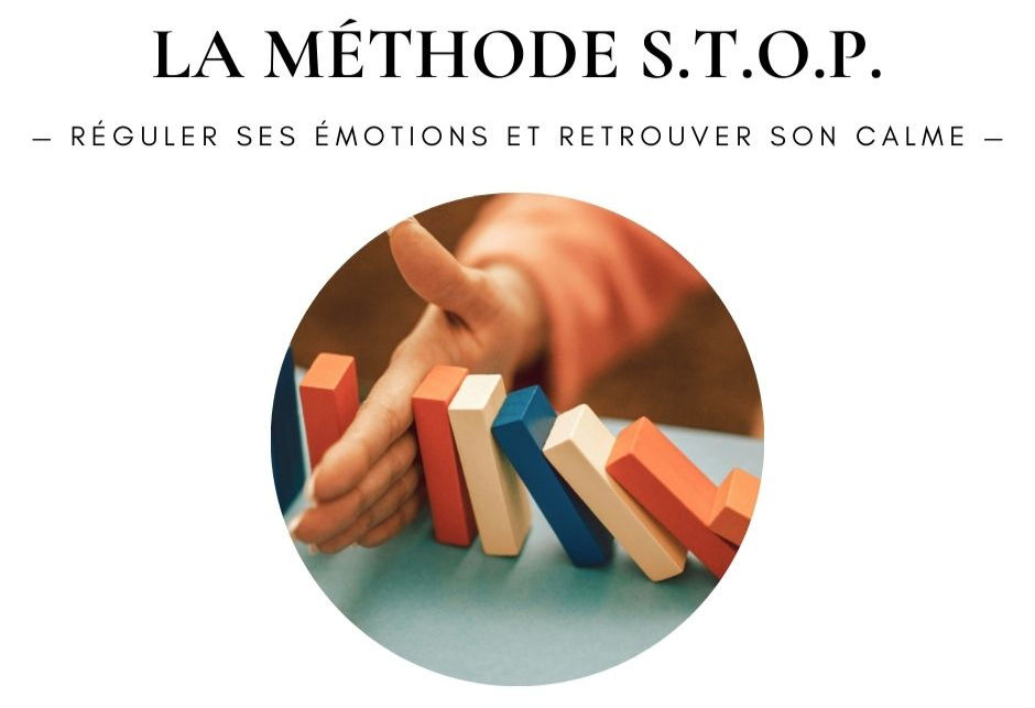 La méthode S.T.O.P. : réguler ses émotions et retrouver son calme