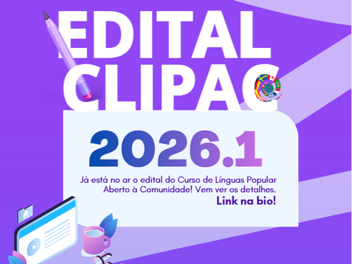 EDITAL CLIPAC 2026.1 DISPONÍVEL! 📄🚨🌎
