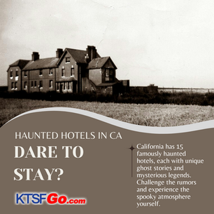 15 Haunted Hotels in California: Dare to Stay?