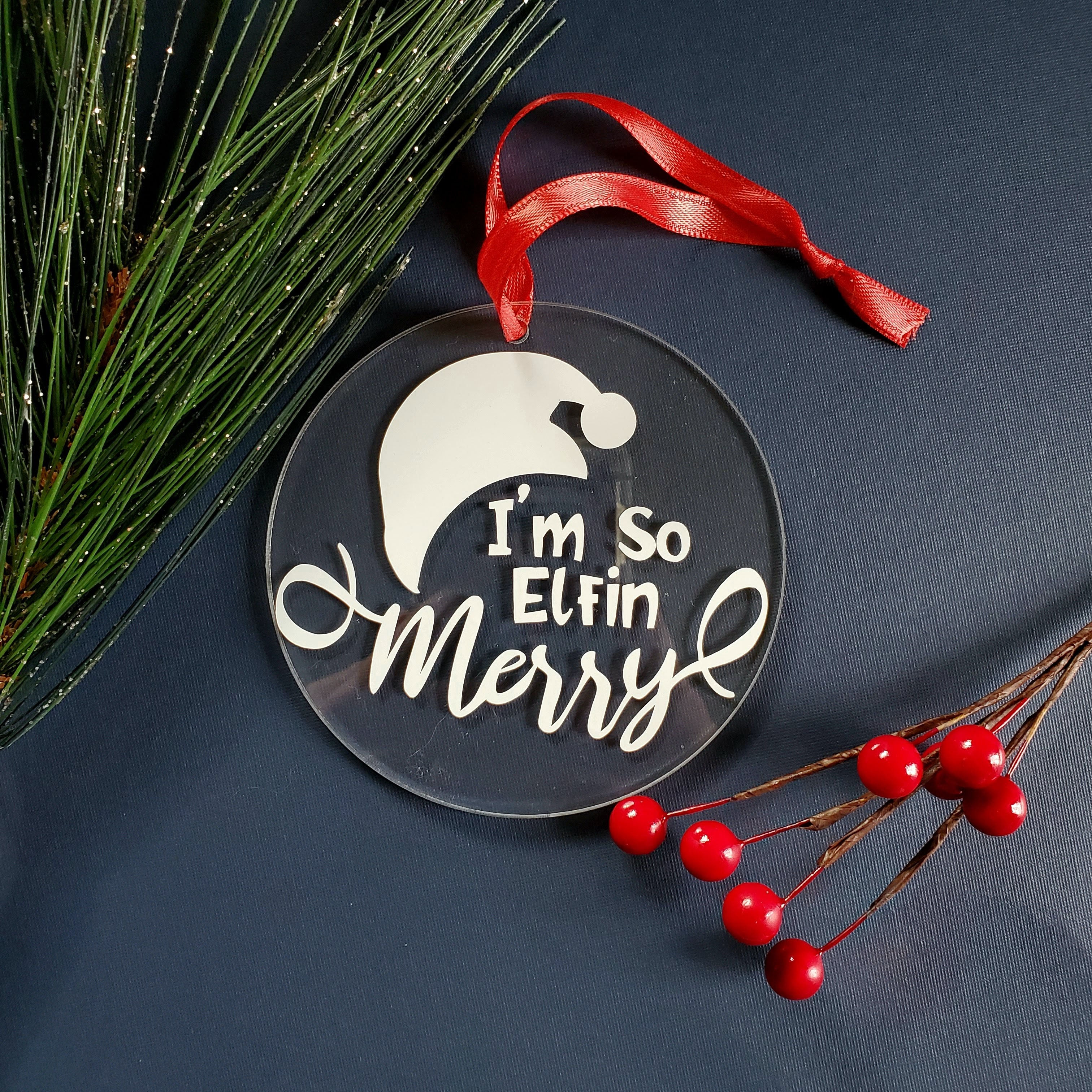 Elfin' Merry Christmas Ornament