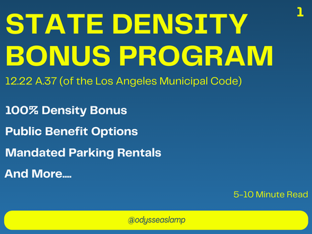 My Breakdown of The New State Density Bonus Program (12.22 A.37 of the Los Angeles Municipal Code)