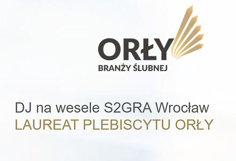 DJ na wesela Wrocław - Laureatem Plebiscytu ORŁY Branży