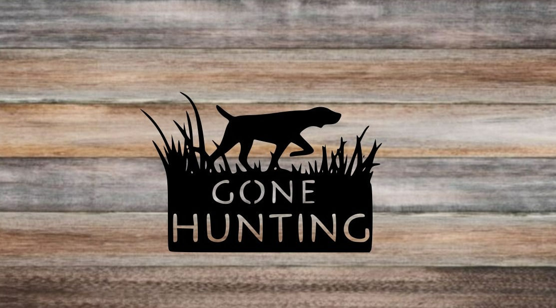 Gone Hunting Pointer Hunting Dog Metal Sign