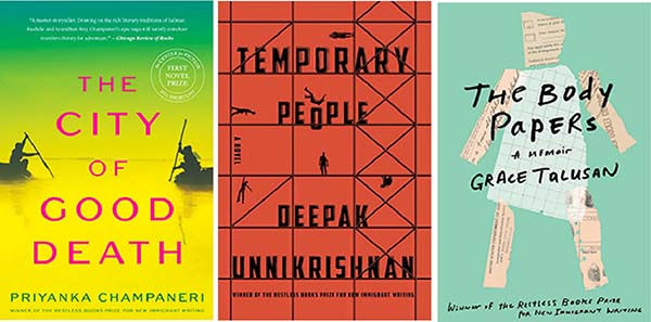 ooks by immigrant writers: The City of Good Death by Priyanka Champaneri; Temporary People by Deepak Unnikrishnan; The Body Papers by Grace Talusan