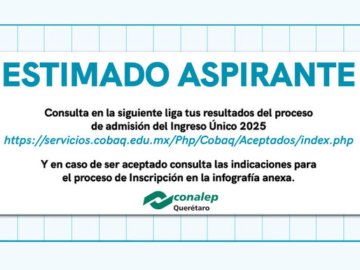 Resultados Ingreso Único 2025 Conalep Querétaro