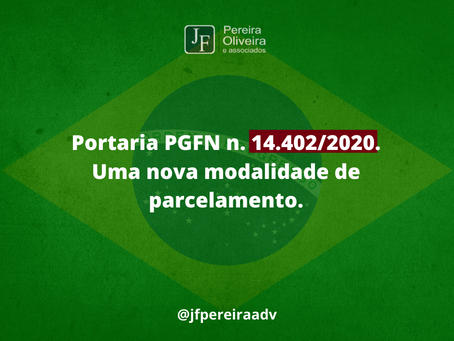 Portaria PGFN n. 14.402/2020 uma nova modalidade de parcelamento (Transação Excepcional )