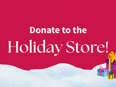 Donate to the Holiday StoreI