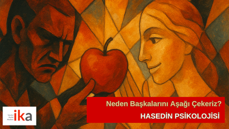 Neden Başkalarını Aşağı Çekeriz? Haset Kıskançlık Şükran