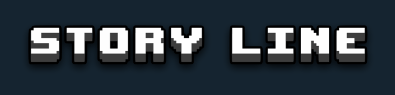 Story Line / Role play / Lore