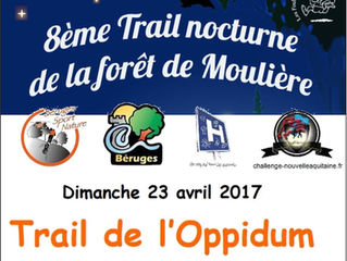 Nocturne forêt de Moulière / Trail de Béruges - 21 et 23/04/2017
