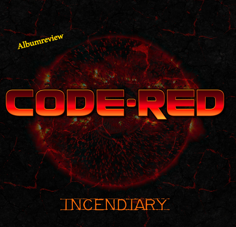 Code Red – „Incendiary“ Review: Dieses AOR-Album verdient eine zweite Chance