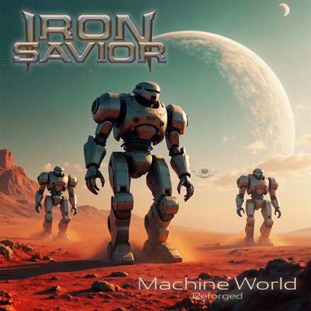 IRON SAVIOR kündigen finalen Teil der „Reforged“-Trilogie an: „Machine World“ erscheint am 22. August 2025 via PERCEPTION