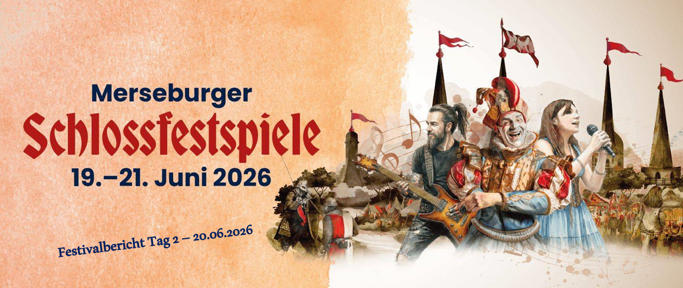 Merseburger Schlossfestspiele 2026: Festivalbericht vom 20. Juni 2026 – Piratenpogo, Honiglöffel und Heilanstalt im Schlossgarten