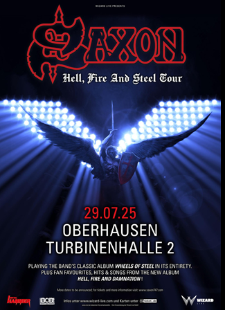 SAXON – Hell, Fire And Steel Tour 2025 – Zusatzshow in Oberhausen angekündigt!