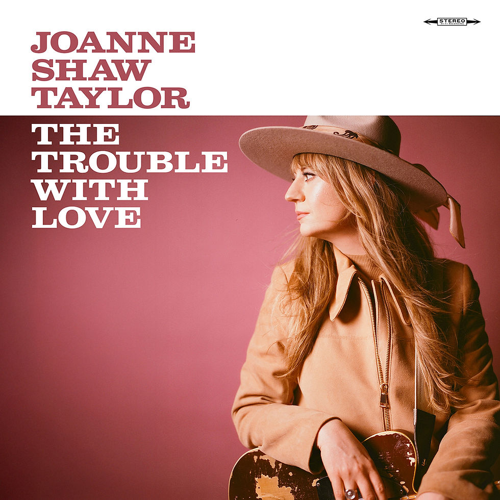 JOANNE SHAW TAYLOR kündigt neues Studioalbum „The Trouble With Love“ an