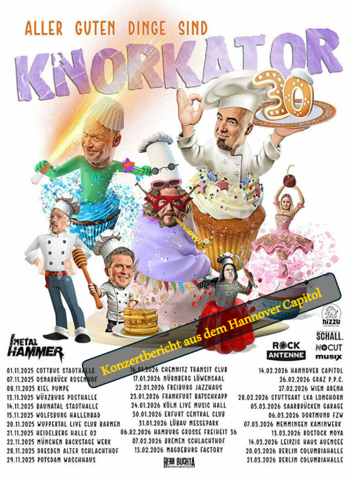 Konzertbericht: KNORKATOR - Aller Guten Dinge sind 30!