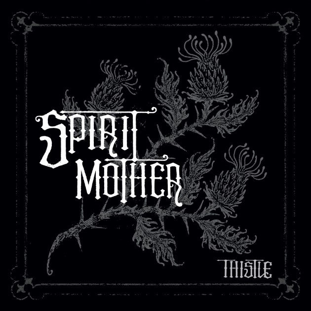 Spirit Mother kündigen neues Album „Thistle“ an