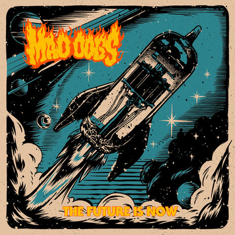 Mad Dogs kündigen neues Album „The Future Is Now“ an
