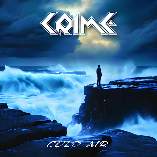 CRIME kündigt neues Album „Cold Air“ an: Kälter, Härter, CRIME!