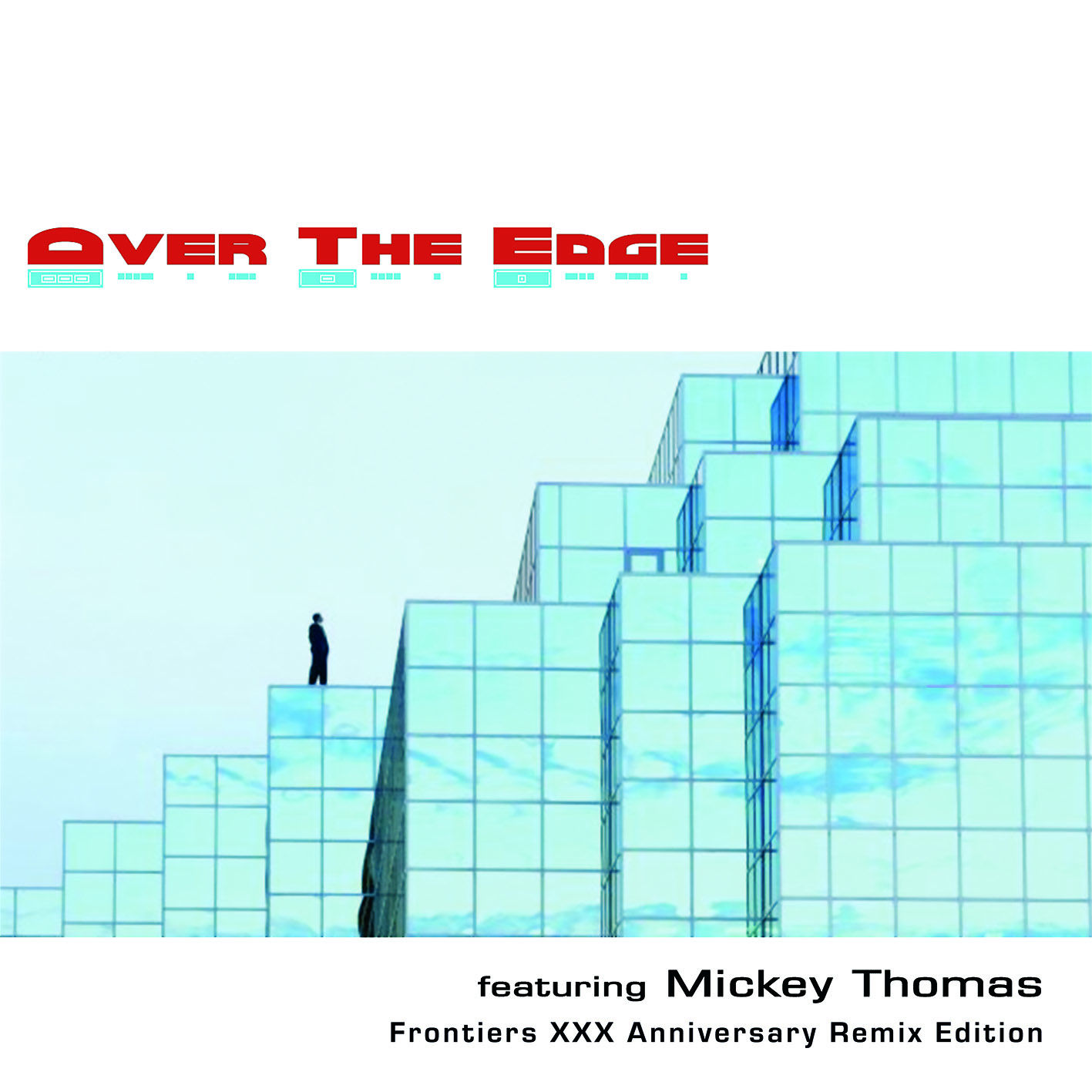 Over The Edge feat. Mickey Thomas kündigen Anniversary-Reissue an