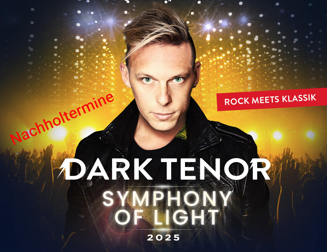 THE DARK TENOR: „Symphony Of Light“-Tour wird im September fortgesetzt – Nachholtermine stehen fest!