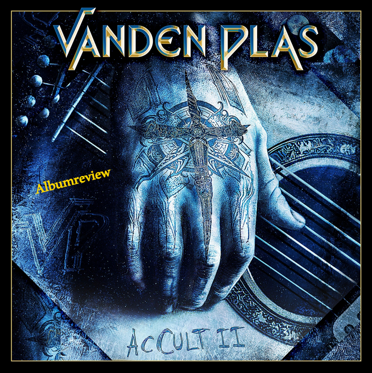 Vanden Plas – „AcCult II“ Review: Leise Töne, große Wirkung