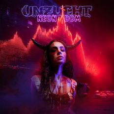 UNZUCHT kündigt neues Album "Neon Dom" an